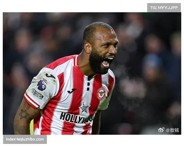 布伦特福德近3次联赛客战纽卡保持不败 客场暗藏杀机特质显现